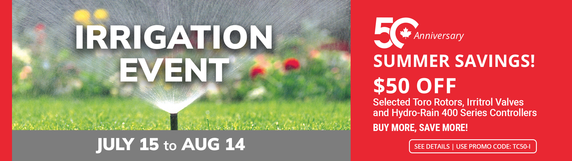 50th Anniversary Summer Savings Event - $50 off Selected Products!